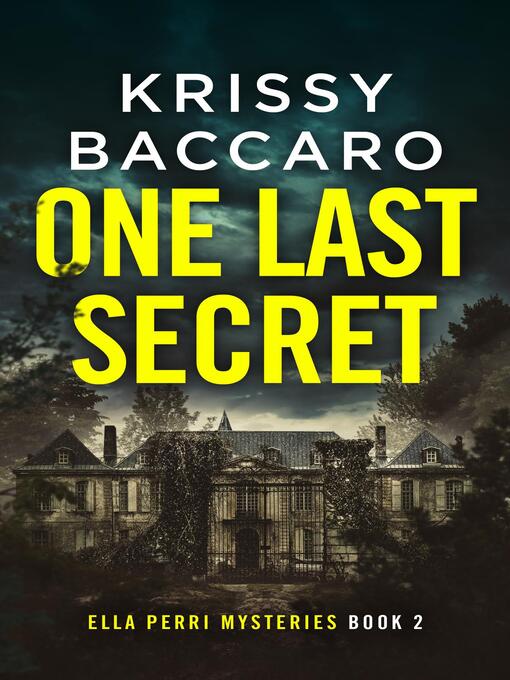 Title details for One Last Secret by Krissy Baccaro - Available